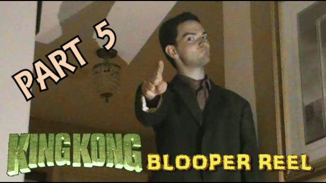 Title card image for video titled KING KONG (2016) Fan Film BLOOPER REEL (Part 5 - 5) Title card image for video titled KING KONG (2016) Fan Film BLOOPER REEL (Part 5 - 5)