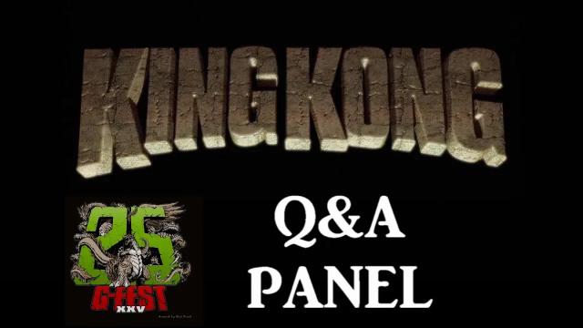 Title card image for video titled King Kong (2016) Fan Film - G-FEST XXV Q&A PANEL Title card image for video titled King Kong (2016) Fan Film - G-FEST XXV Q&A PANEL