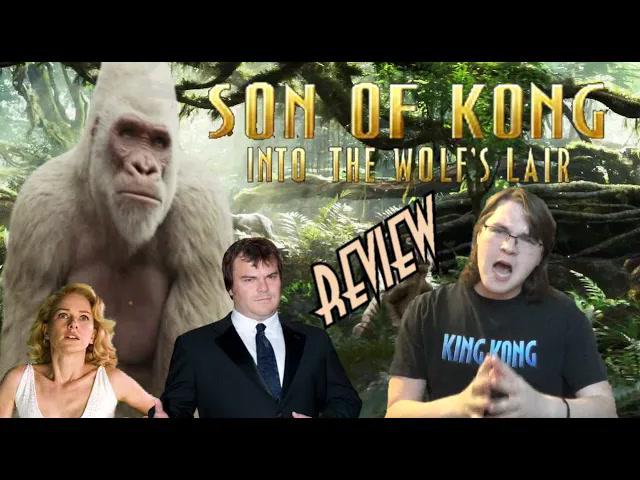 Title card image for video titled 68. Son Of Kong: Into The Wolf's Lair (2006) KING KONG REVIEWS Title card image for video titled 68. Son Of Kong: Into The Wolf's Lair (2006) KING KONG REVIEWS