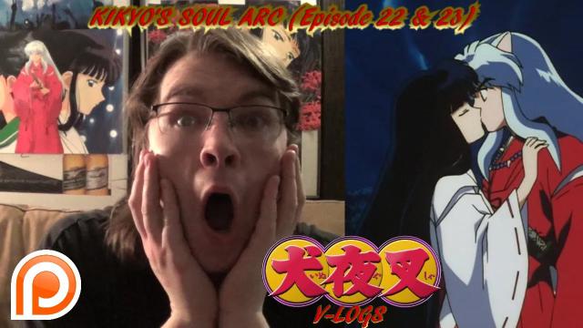 Title card image for video titled InuYasha V-Logs - KIKYO'S SOUL ARC Episode (22 & 23) Title card image for video titled InuYasha V-Logs - KIKYO'S SOUL ARC Episode (22 & 23)