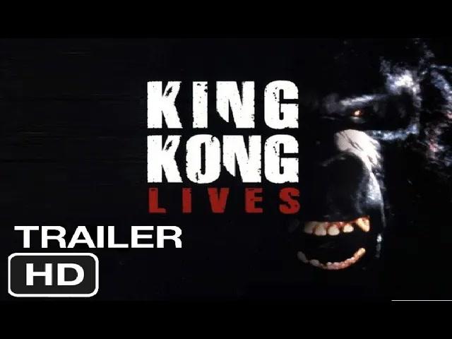 Title card image for video titled King Kong Lives - Teaser Trailer (HD REMASTERED) Title card image for video titled King Kong Lives - Teaser Trailer (HD REMASTERED)