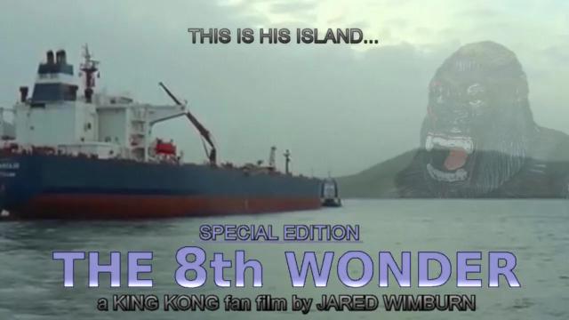 Title card image for video titled The 8th Wonder (2010) SPECIAL EDITION - A "KING KONG" Fan Film By Jared Wimburn Title card image for video titled The 8th Wonder (2010) SPECIAL EDITION - A "KING KONG" Fan Film By Jared Wimburn