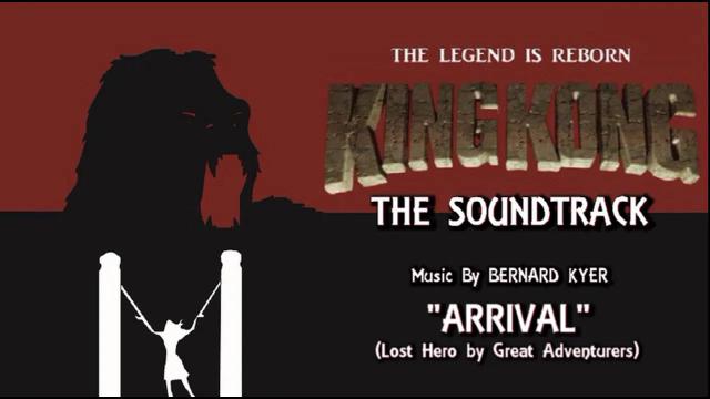 Title card image for video titled 8. Arrival ("Lost Hero" by Great Adventurers) KING KONG (2016) Fan Film Soundtrack by Bernard Kyer Title card image for video titled 8. Arrival ("Lost Hero" by Great Adventurers) KING KONG (2016) Fan Film Soundtrack by Bernard Kyer