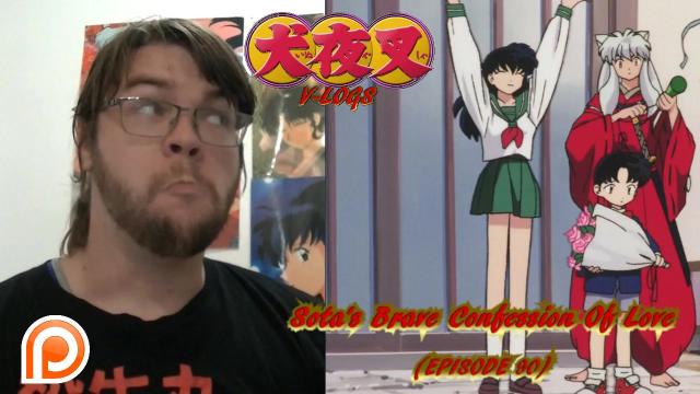 Title card image for video titled InuYasha V-Logs - SOTA'S BRAVE CONFESSION OF LOVE (Episode 90) TOWA'S FUTURE STEPMOTHER? Title card image for video titled InuYasha V-Logs - SOTA'S BRAVE CONFESSION OF LOVE (Episode 90) TOWA'S FUTURE STEPMOTHER?