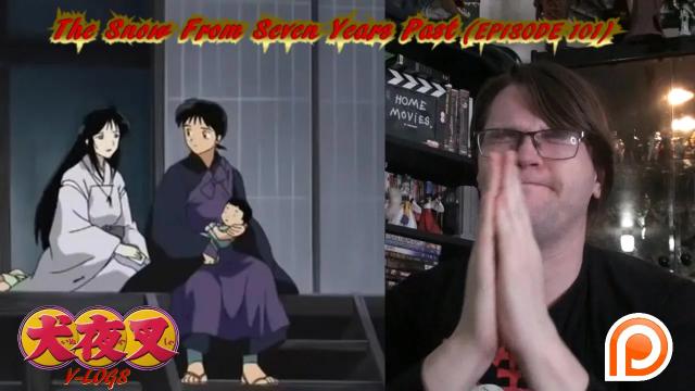 Title card image for video titled InuYasha V-Logs - The Snow from Seven Years Past (Episode 101) LET IT GO...THE FILLER THAT IS... Title card image for video titled InuYasha V-Logs - The Snow from Seven Years Past (Episode 101) LET IT GO...THE FILLER THAT IS...