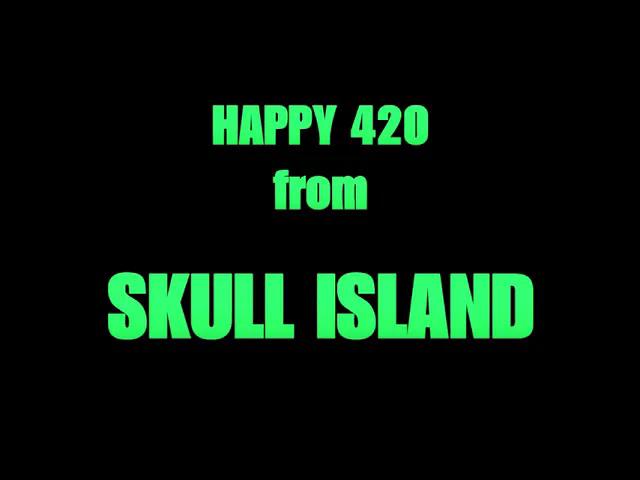 Title card image for video titled Happy 420 2024 from SKULL ISLAND! Title card image for video titled Happy 420 2024 from SKULL ISLAND!